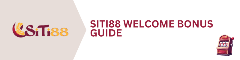 SITI88-Welcome-Bonus