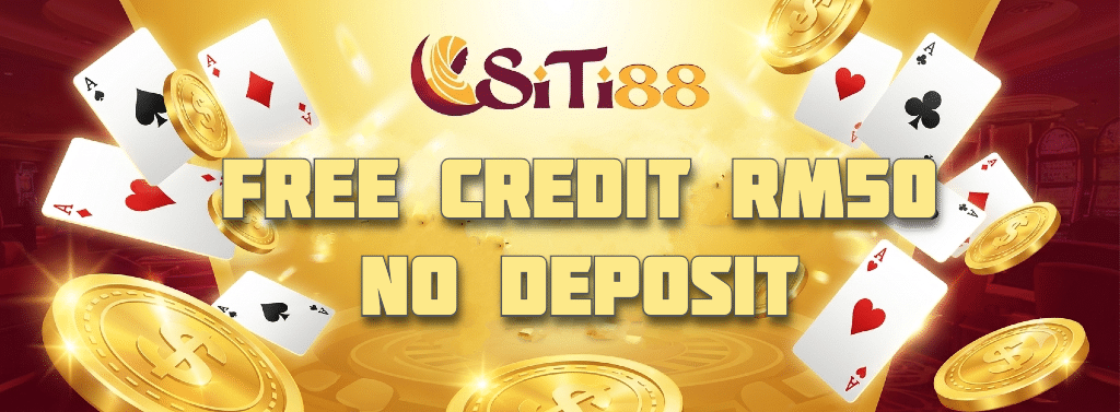 SITI88-FreeCreditRM50NoDeposit