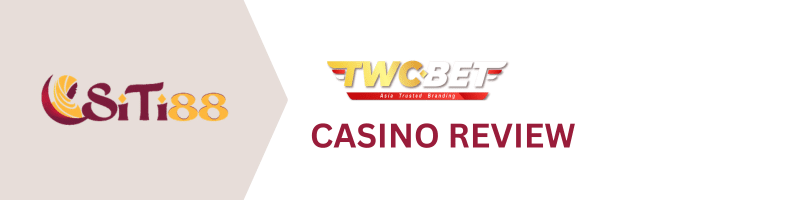 SITI88-Twcbet-Casino-Review