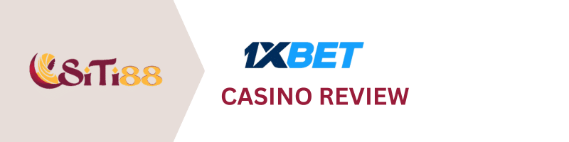SITI88-1xbet-Casino-Review